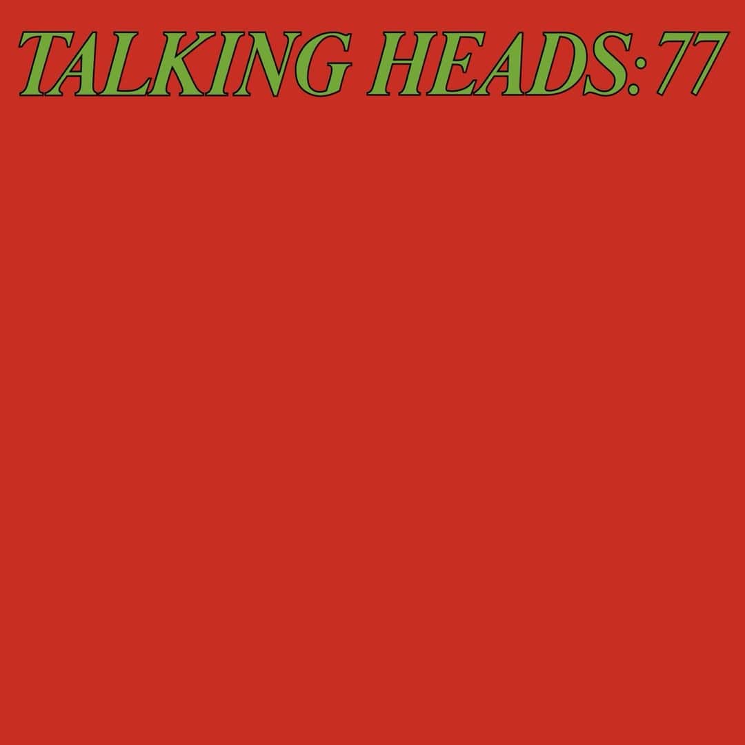 Portada original de «Talking Heads: 77», el primer disco de la banda, con el título en letras verdes sobre fondo rojo